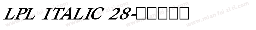 LPL ITALIC 28字体转换